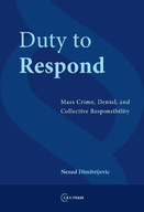 Duty to Respond: Mass Crime, Denial, and