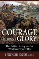 Courage without Glory: The British Army on the