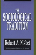 The Sociological Tradition Nisbet Robert