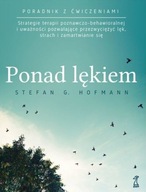 Ponad lękiem wyd. 2 - Stefan G. Hofmann