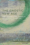 The Gnostic New Age: How a Countercultural