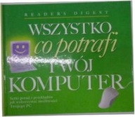 WSZYSTKO CO POTRAFI TWÓJ KOMPUTER - DIGEST