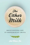 The Other Milk: Reinventing Soy in Republican