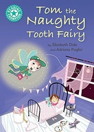 Reading Champion: Tom the Naughty Tooth Fairy: