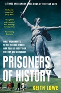 Prisoners of History: What Monuments to the