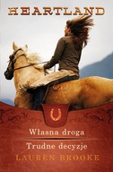 Własna droga. Trudne decyzje. Seria Heartland Tom 3 i 4 - Lauren Brooke