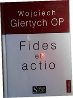 Fides et actio - Wojciech Giertych