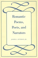 Romantic Poems, Poets, and Narrators Jr Joseph C.