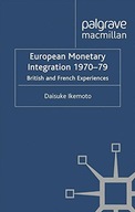 European Monetary Integration 1970-79: British