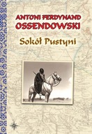 SOKÓŁ PUSTYNI, OSSENDOWSKI ANTONI FERDYNAND