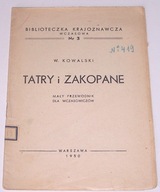 Kowalski: Tatry i Zakopane. Mały przewodnik. 1950.