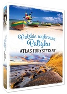 POLSKIE WYBRZEŻE BAŁTYKU ATLAS TURYSTYCZNY SBM