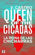 The Queen of the Cicadas Castro V.