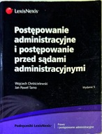 POSTĘPOWANIE ADMINISTRACYJNE I POSTĘPOWANIE PRZED SĄDAMI ADMINISTRACYJNYMI