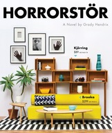 Horrorstor: A Novel Hendrix Grady