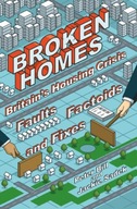 Broken Homes: Britain s Housing Crisis: Faults,