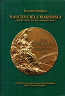 NAUCZYCIEL I WARTOŚCI * KRZYSZTOF ZUCHORA