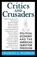 Critics and Crusaders: Political Economy and the