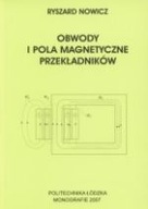 OBWODY I POLA MAGNETYCZNE PRZEKŁADNIKÓW R. Nowicz