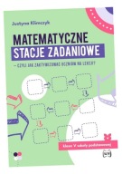 MATEMATYCZNE STACJE ZADANIOWE KLASA V. . . JUSTYNA KLIMCZYK