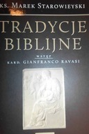 Tradycje Biblijne. - Marek Starowieyski