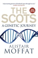 The Scots: A Genetic Journey Moffat Alistair