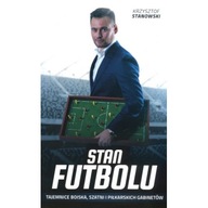 Stan futbolu - Krzysztof Stanowski