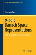p-adic Banach Space Representations: With