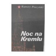 Noc na Kremlu - K Pruszyński