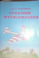 Cudaczek - Wyśmiewaczek - Julia Duszyńska