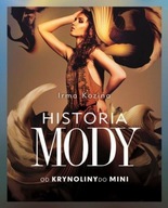 Historia mody Od krynoliny do mini Irma Kozina