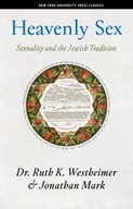 Heavenly Sex: Sexuality and the Jewish Tradition