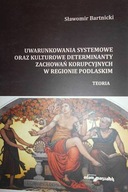 Uwarunkowania systemowe oraz kulturowe determinant