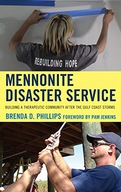 Mennonite Disaster Service: Building a