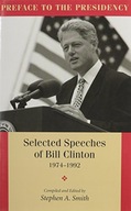 Preface to the Presidency: Selected Speeches of