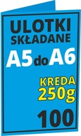 ULOTKI SKŁADANE A5 do A6 Kreda Błysk 250g 100 szt