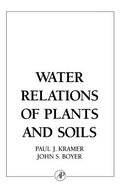 Water Relations of Plants and Soils Kramer Paul