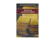 Historia nadzwyczajna - Dariusz Baliszewski
