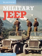 Military Jeep: Enthusiasts Manual: 1940 Onwards