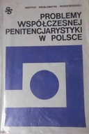Problemy współczesnej penitencjarystyki w Polsce T