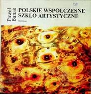 Polskie Współczesne Szkło Artystyczne