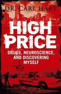 High Price: Drugs, Neuroscience, and Discovering