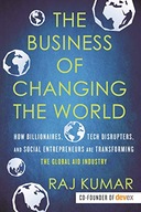 The Business of Changing the World: How
