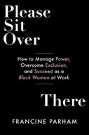 Please Sit Over There: How To Manage Power,