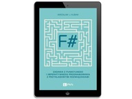 F#. Zadania z funkcyjnego i... - ebook