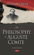 The Philosophy of Auguste Comte Levy-Bruhl Lucien