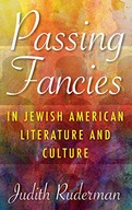 Passing Fancies in Jewish American Literature and