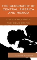 The Geography of Central America and Mexico: A
