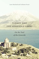 Turkey and the Armenian Ghost: On the Trail of
