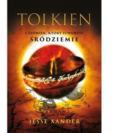 TOLKIEN CZŁOWIEK KTÓRY STWORZYŁ ŚRÓDZIEMIE XANDER NOWA